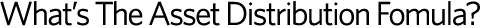What's The Asset Distribution Formula?